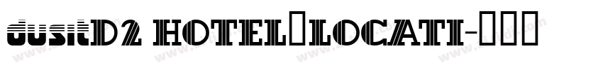 dusitD2 HOTEL·LOCATI字体转换